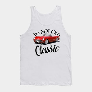 I'm Not Old - I'm Classic Tank Top